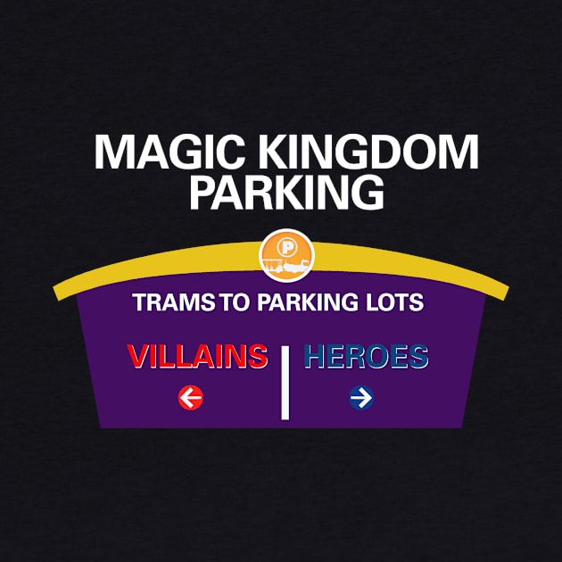 Heroes and Villains Parking by Bt519